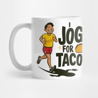 I Jog For Tacos Funny | National Jogging Day Gift Mug